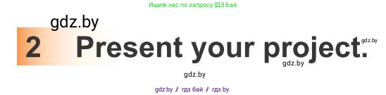 Английский язык (english), 10 класс Учебник (Student's book), авторы: Юхнель Наталья Валентиновна, Наумова Елена Георгиевна, Демченко Наталья Валентиновна, издательство Вышэйшая школа, Минск, 2019, страница 282, номер 2, Условие