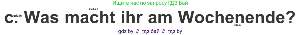 Немецкий язык (Deutsch), 4 класс Учебник (Schülerbuch), авторы: Будько Антонина Филипповна (Budjko Antonina), Урбанович Инна Ювинальевна (Urbanowitsch Ina), издательство Вышэйшая школа, Минск, 2019, жёлтого цвета, Часть 2, страница 127, номер 9c, Условие