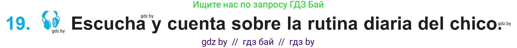 Испанский язык, 4 класс Учебник, авторы: Гриневич Елена Карловна, Бахар Лариса Николаевна, издательство Вышэйшая школа, Минск, 2019, красного цвета, Часть 1, страница 135, номер 19, Условие