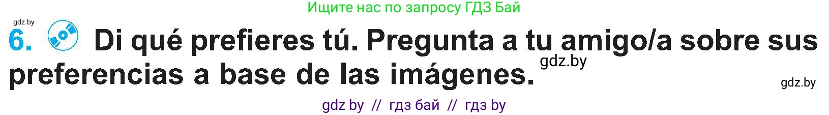 Испанский язык, 4 класс Учебник, авторы: Гриневич Елена Карловна, Бахар Лариса Николаевна, издательство Вышэйшая школа, Минск, 2019, красного цвета, Часть 2, страница 6, номер 6, Условие