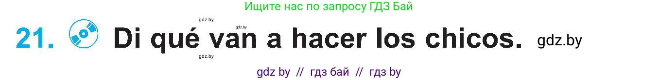 Испанский язык, 4 класс Учебник, авторы: Гриневич Елена Карловна, Бахар Лариса Николаевна, издательство Вышэйшая школа, Минск, 2019, красного цвета, Часть 2, страница 126, номер 21, Условие